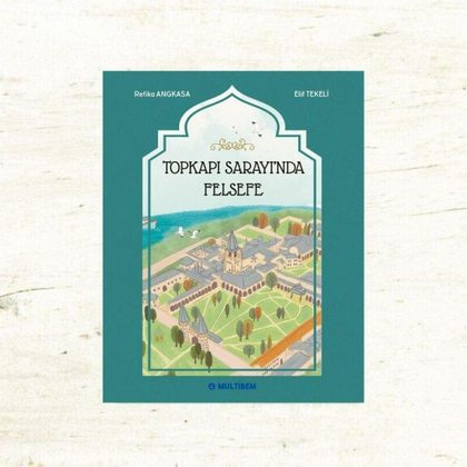 Topkapı Sarayı’nda Felsefe